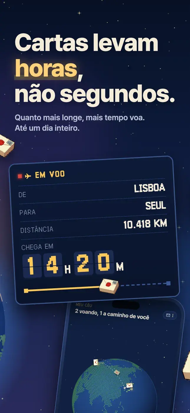 Cartas levam horas, não segundos.